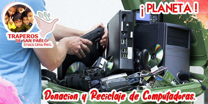 Donde Donar y Reciclar Computadoras en Lima Perú